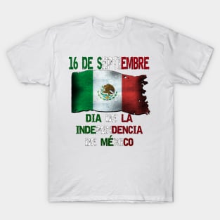 16 de Septiembre Dia de la Independencia de Mexico Mexico Mexican Independence Day T-Shirt